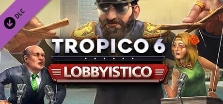 Tropico 6 - Lobbyistico DLC / Steam Ключ / РФ+СНГ | АВТОВЫДАЧА 24/7 - Screenshot 1
