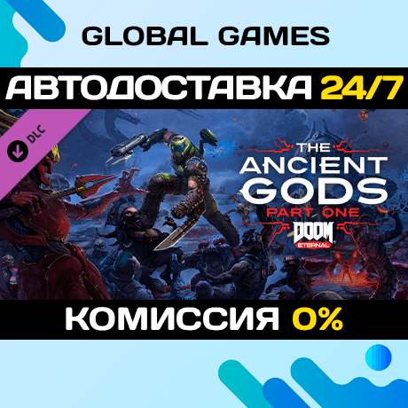 DOOM Eternal: The Ancient Gods - Part One STEAM 🚀АВТО - Screenshot 1