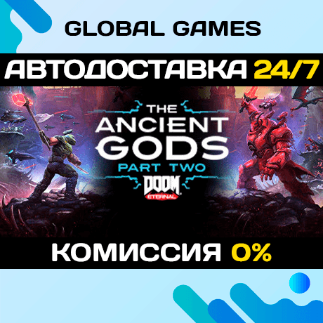 DOOM Eternal: The Ancient Gods - Part Two STEAM 🚀АВТО - Screenshot 1