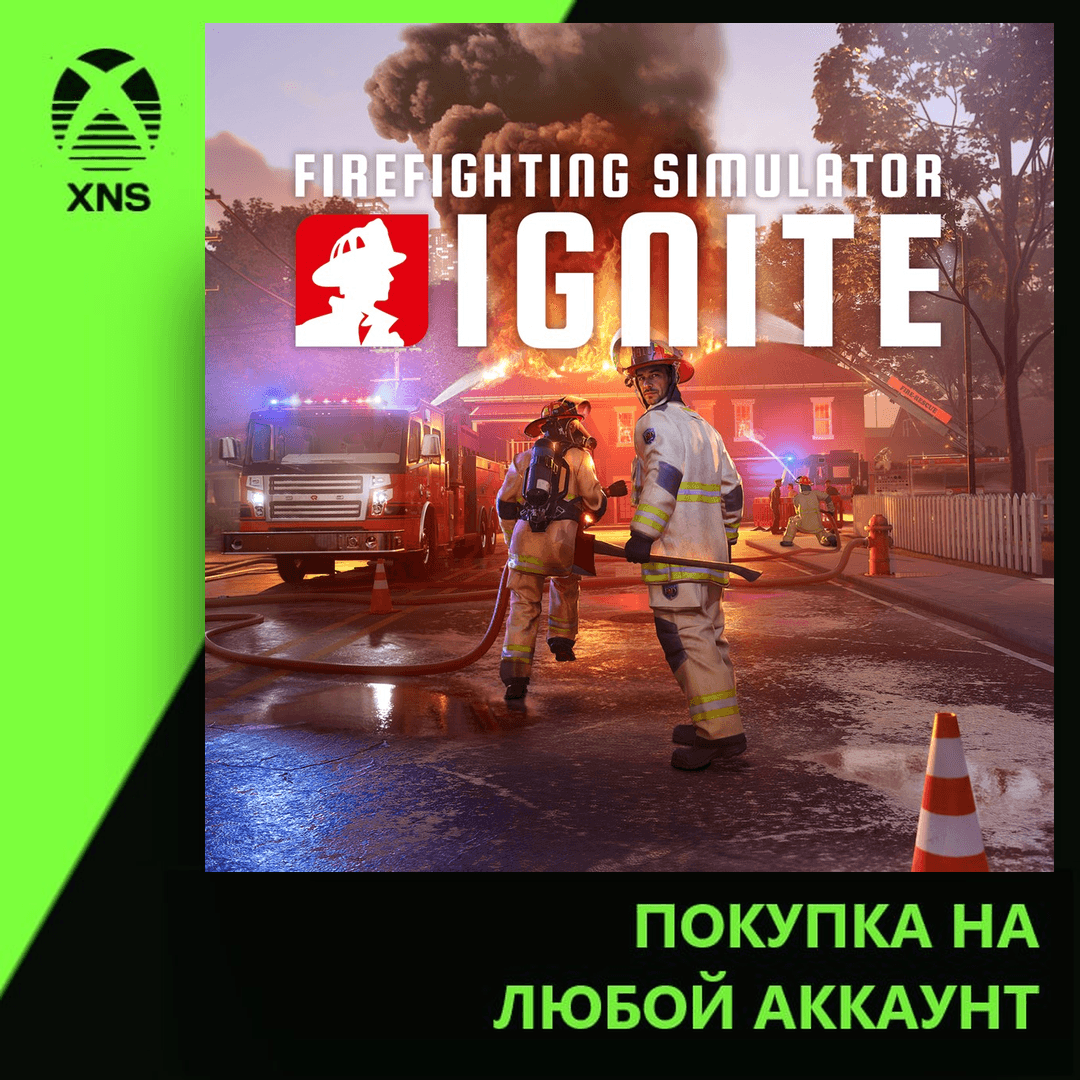 Firefighting Simulator: Ignite - Year 1 Edition Xbox+PC | Any account | Choose editio - Screenshot 1
