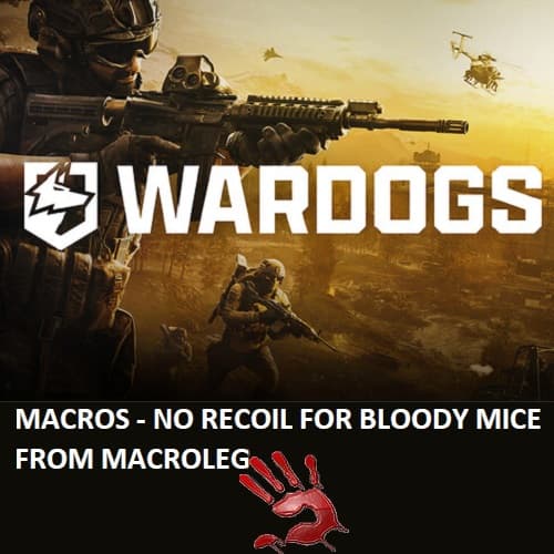 WARDOGS - AK74 - макросы для bloody, x7 - Screenshot 1