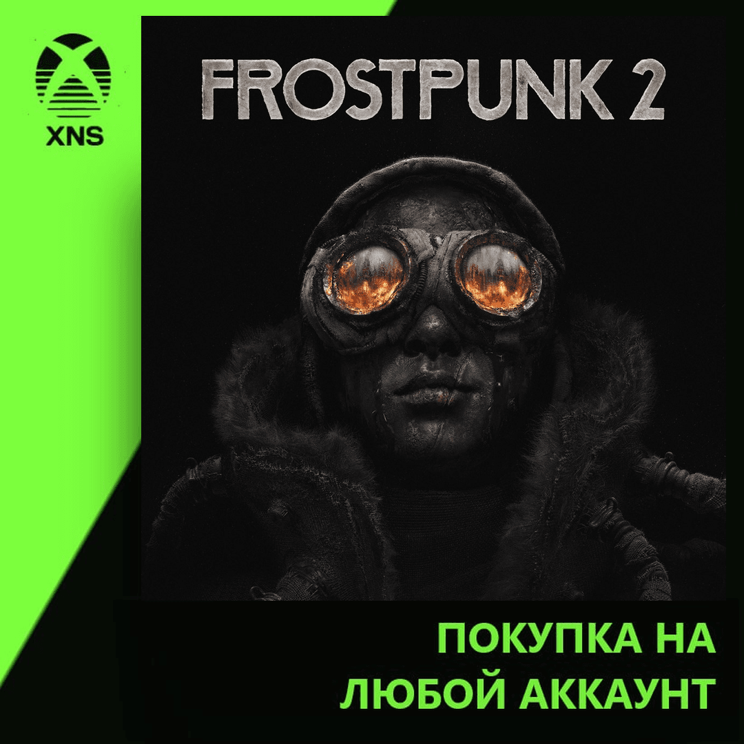 Frostpunk 2 Xbox+PC | Любой аккаунт | Выбор издания - Screenshot 1